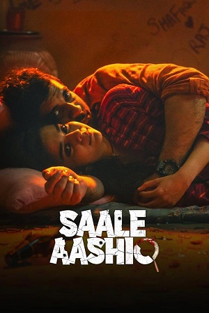 Download Saale Aashiq (2025) HDTV {Hindi DD5.1} Full Movie 480p [450MB] | 720p [1GB] | 1080p [2.3GB]