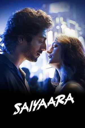Download Saiyaara (2025) Hindi DD5.1 Full Movie DS4K WEB-DL 480p [500MB] | 720p [1.3GB] | 1080p [2.9GB]