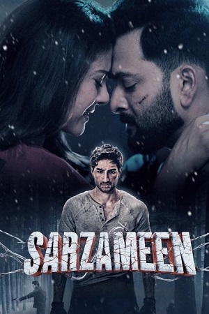 Download Sarzameen (2025) Hindi DD5.1 JioHotstar WEB-DL 480p [400MB] | 720p [1.4GB] | 1080p [3.2GB] | 2160p 4K