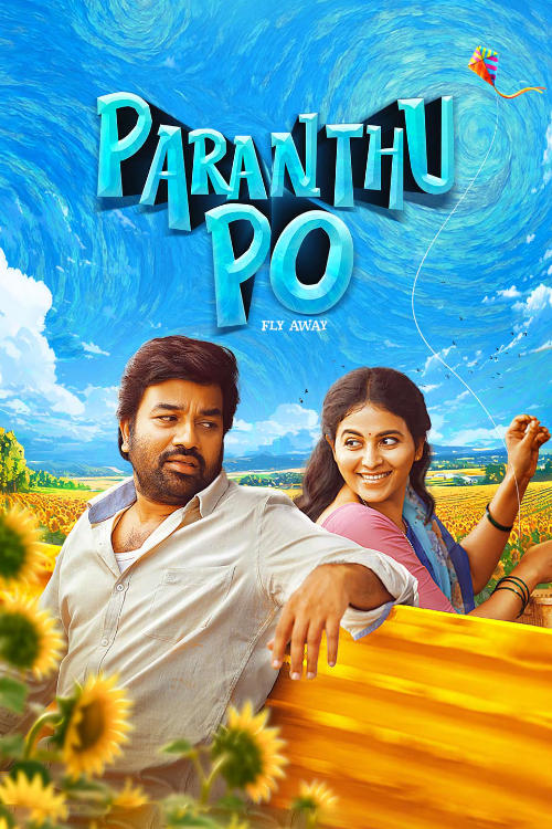 Download Paranthu Po (2025) WEB-DL Dual Audio {Hindi (DD5.1) & Tamil} Full Movie 480p [510MB] | 720p [1.2GB] | 1080p [2.7GB]