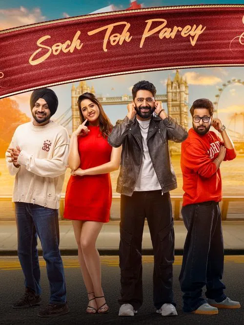 Download Soch Toh Parey (2025) WEB-DL Full Movie {Punjabi DD5.1} 480p [440MB] | 720p [1GB] | 1080p [2.5GB]